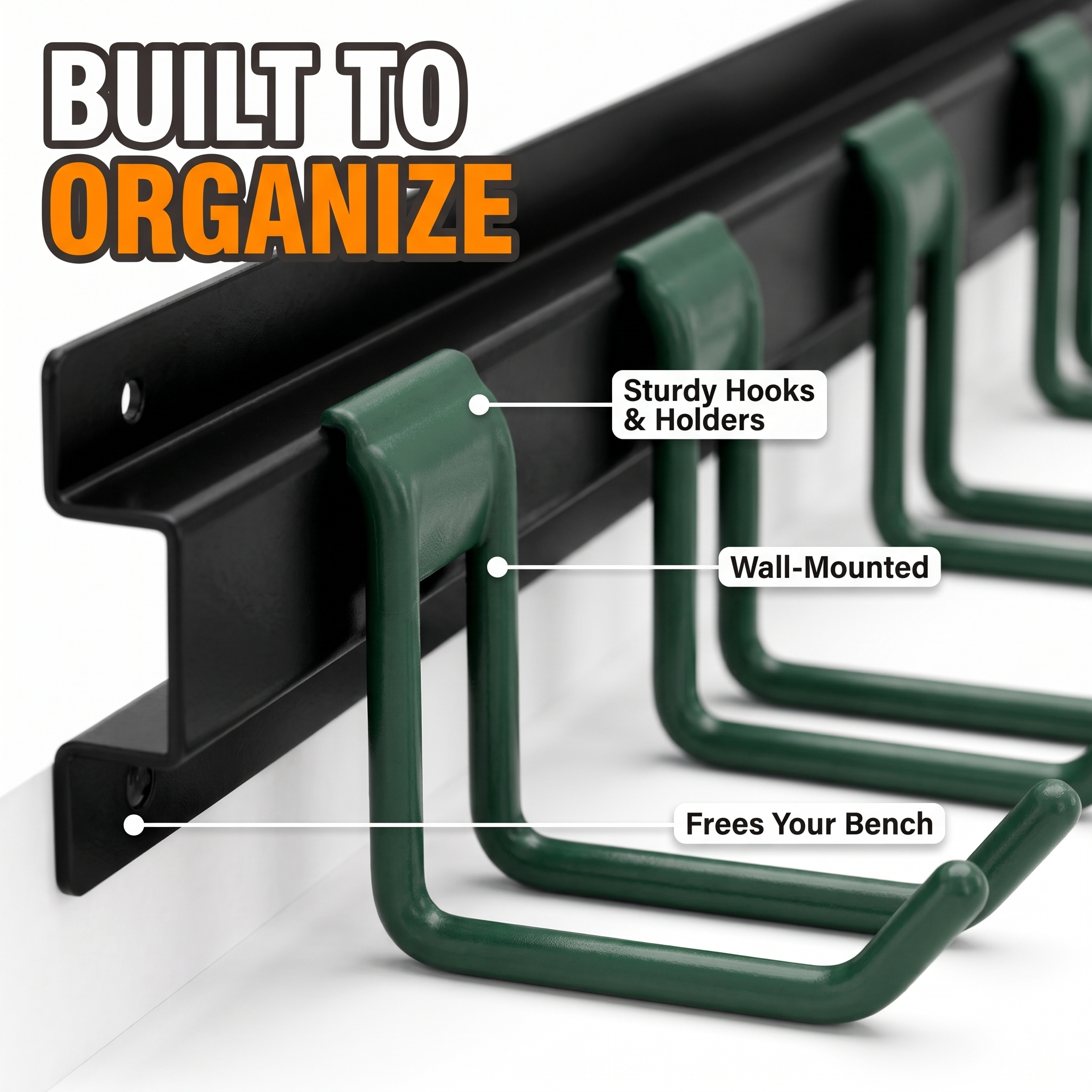 Built to organize: sturdy hooks and holders, wall-mounted, frees your bench
