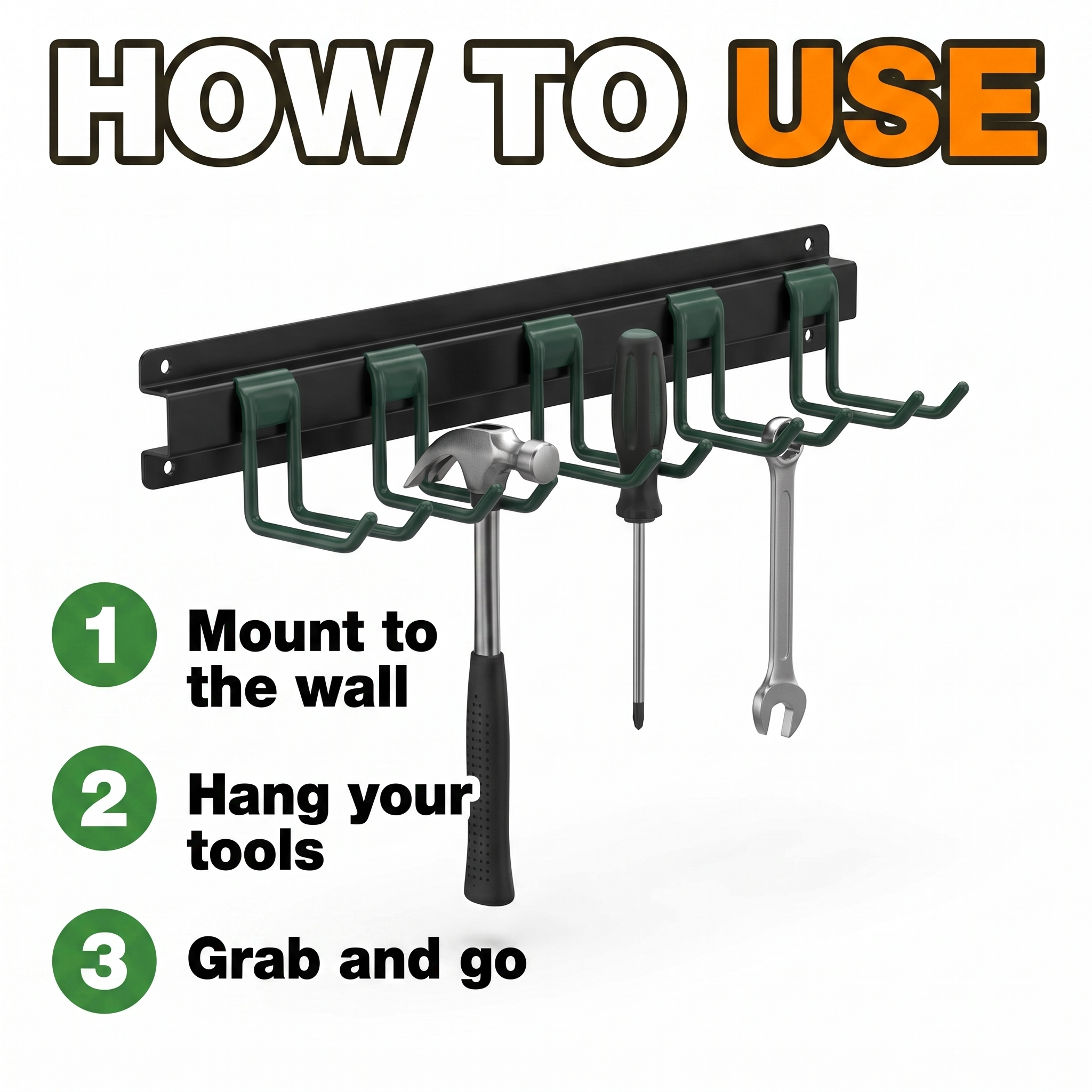 How to use: mount to the wall, hang your tools, grab and go