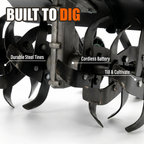 Built to dig: durable steel tines, cordless battery, till and cultivate