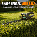 Shape hedges with ease - clean, even cuts on hedges and shrubs