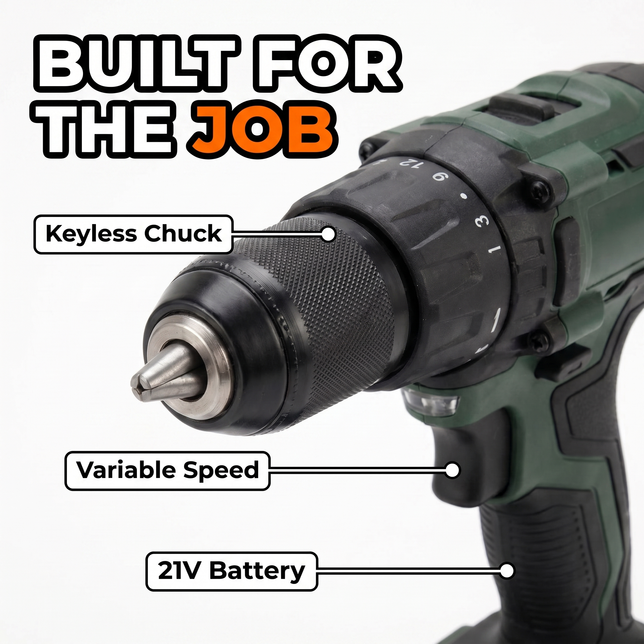 Built for the job: keyless chuck, variable speed, 21V battery