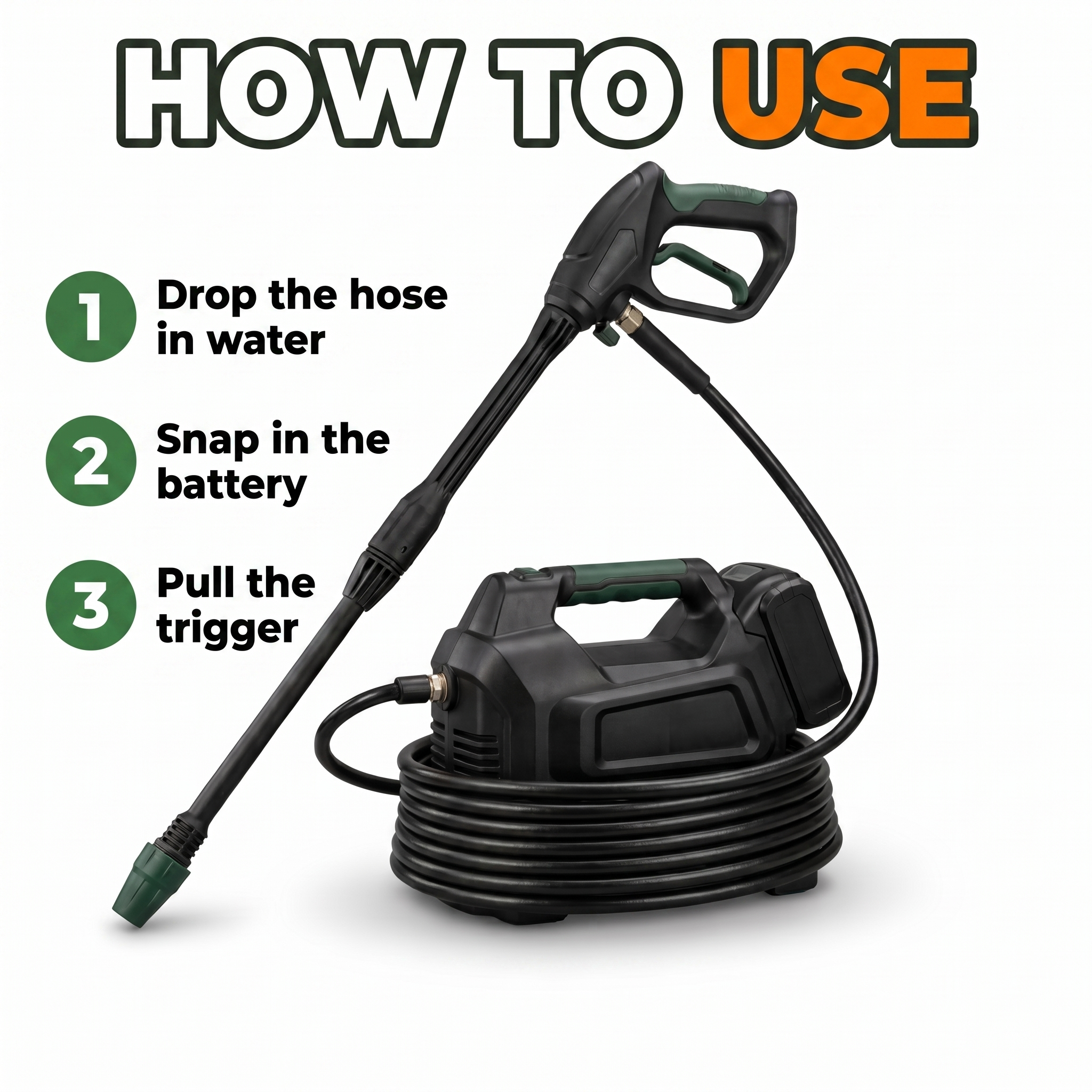 How to use: drop the hose in water, snap in the battery, pull the trigger